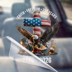 Autocollant Croix Aigle Faith Freedom USA – 250ème Anniversaire 1776-2026 pour Vitre de Voiture